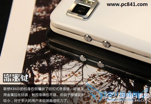 联想K860i机身右侧镶嵌纽扣音量键