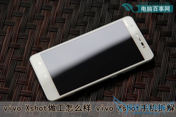 vivo Xshot做工如何 vivo Xshot拆机图解