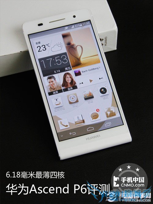 6.18毫米最薄四核 华为Ascend P6评测