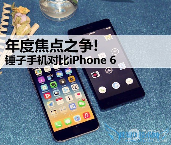 锤子手机与苹果iPhone6全面对比 52IJ手机之家